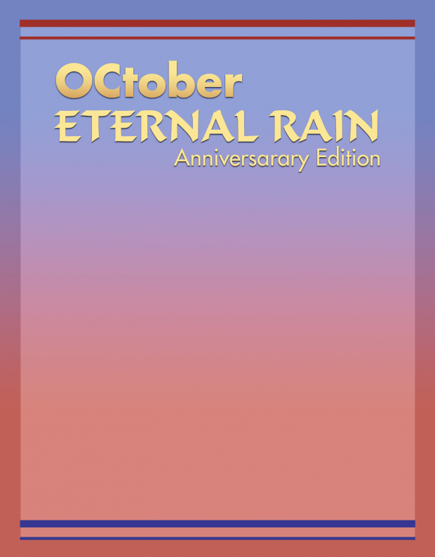 OCtober Eternal Rain Anniversary Edition