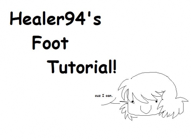 Healer94's FOOT Tutorial