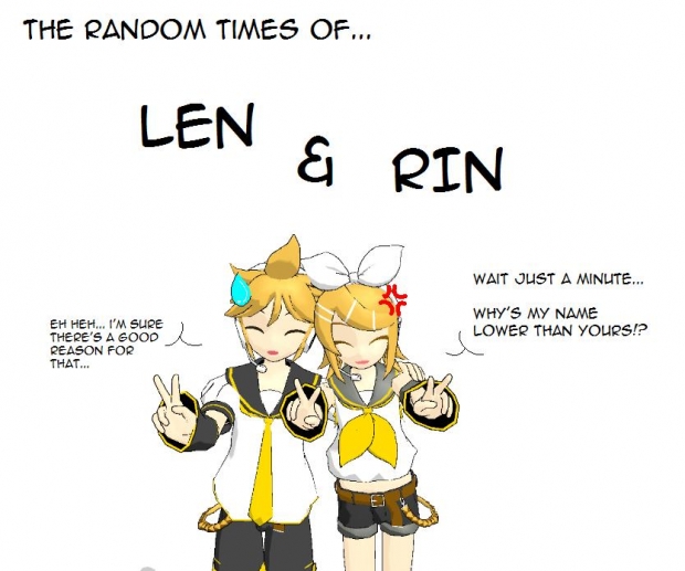 The Random Times of Len & Rin
