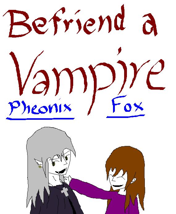 Befriend A Vampire