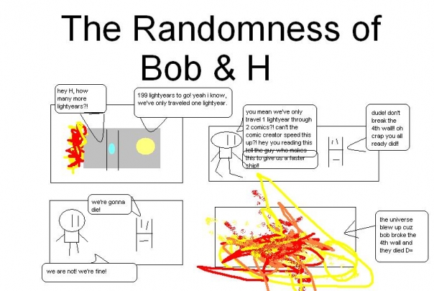 The Randomness of Bob & H: 4th wall