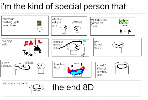 i'm the kind of special person that...