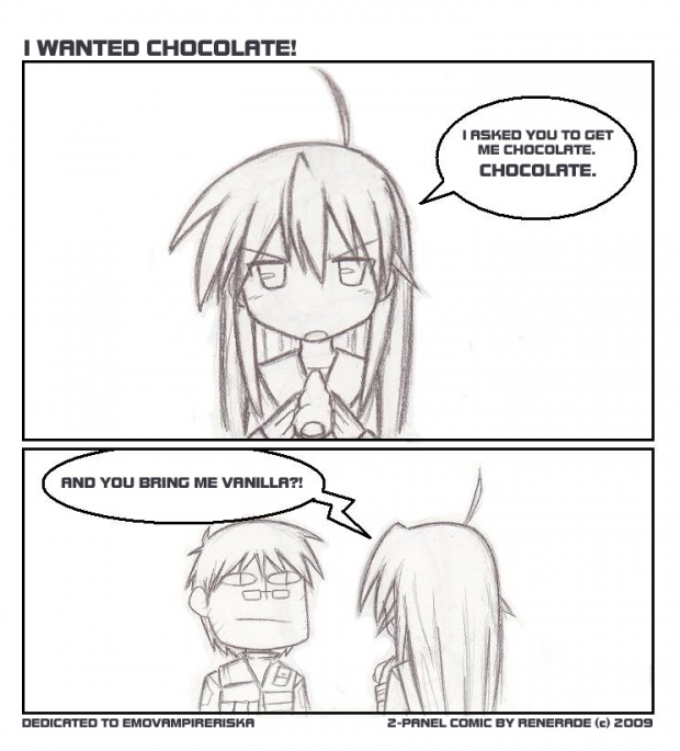 I WANTED CHOCOLATE!